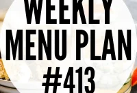 Weekly Meal Plan Week 413: Simple Dinners & Grocery List