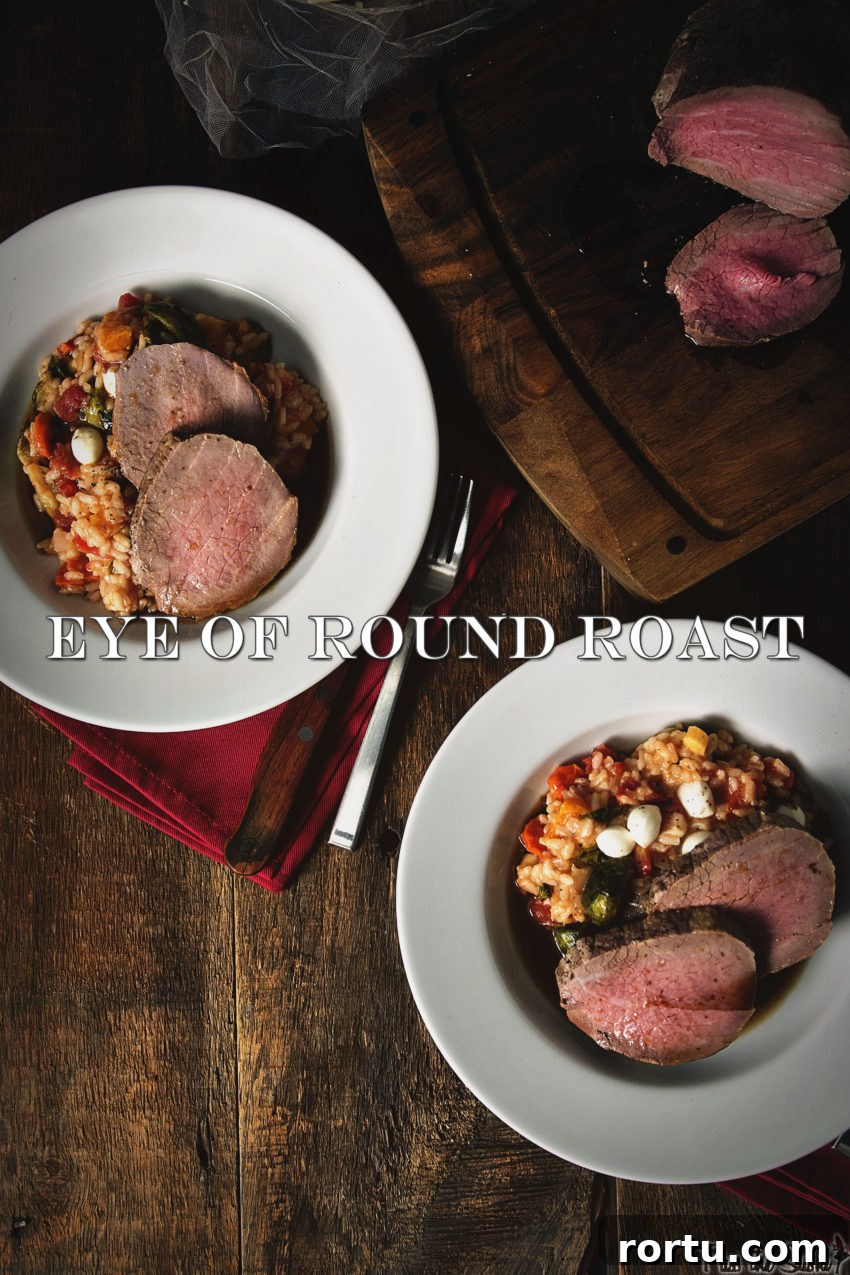 Tender Slow-Roasted Eye Round: Juicy, Melts in Your Mouth 4 Above view of dishes with sliced eye round roast over risotto and remaining roast in corner